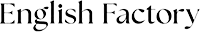 English Factory